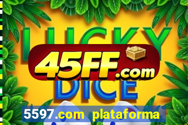5597.com plataforma de jogos